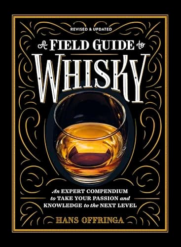 Hans Offringa A Field Guide to Whisky